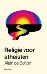 Alain de Botton - Religie Voor Atheisten