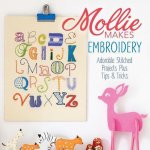 Mollie Makes, Mollie Makes - Mollie Makes Embroidery