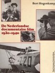 Bert Hogenkamp - De Nederlandse documentaire film, 1920-1940 (Dutch Edition)