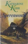Katharine Kerr - Sperenwoud Deverry 3