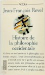 Jean-François Revel 71091 - Histoire de la philosophie occidentale De Thalès à Kant