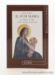 Biffi, Inos. - Il sì di Maria : la Madre de Dio nella teologia medievale.