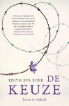 Edith Eger - De Keuze