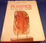 Newman Thelma R. - Plastics as an art form