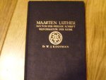 Kooiman W.J. - Maarten Luther doctor der Heilige Schrift Reformator der Kerk