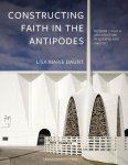 Lisa Marie Daunt - Constructing Faith In The Antipodes