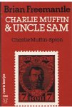 Freemantle, Brian - Charlie Muffin & Uncle Sam