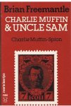 Freemantle, Brian - Charlie Muffin & Uncle Sam
