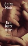 Nair, Anita - Een beter mens Nair, Anita - Een beter mens