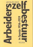 Giele, Jacques J. - Arbeiderszelfbestuur in Spanje 1936-1939