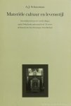 SCHUURMAN, A.J. - Materiële cultuur en levensstijl. Een onderzoek naar de taal der dingen op het Nederlandse platteland in de 19e eeuw: de Zaanstreek, Oost-Groningen, Oost-Brabant (with a summary in English).