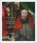 Bernhard Ridderbos ; Hugo van der Goes ; Bart luijten - Schilderkunst in de Bourgondische Nederlanden