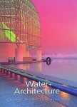 - Water and Architecture