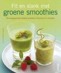 C. Guth , B. Hickisch 83035, M. Dobroviova - Fit en slank met Groene Smoothies De supergezonde drankjes boordevol vitaminen en mineralen