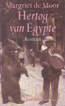 Moor, Margriet de - Hertog van Egypte