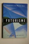 Humphreys, R. - Futurisme  stromingen in de moderne kunst