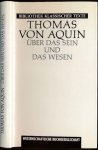 Aquin, Thomas von. - Über das Sein und das Wesen: Deutsch - Lateinische Ausgabe.