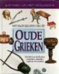 R Pearson, Sarah Ridley - Het dagelijks leven van de oude Grieken