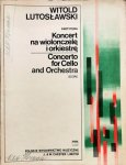 Lutoslawski, Witold: - Koncert na wiolonczele i orkiestre / Concerto for Cello and Orchestra. Cello part edited by Mstislav Rostropovich