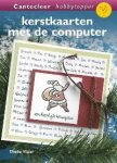 T. Visser - Kerstkaarten met de computer / Cantecleer hobbycomputertopper