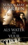 Susan May Warren - Als water en vuur