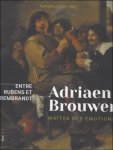 Lichtert, Katrien, ED. - Adriaen Brouwer. Maitre d'emotions entre Rubens et Rembrandt.