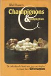 Basten, Wiel - Champignons & compagnons : De onbekende kant van een versierder in meer dan 200 recepten Basten, Wiel - Champignons & compagnons : De onbekende kant van een versierder in meer dan 200 recepten