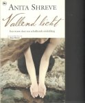 Shreve, Anita - Vallend licht / druk 1