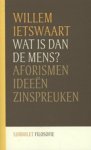 Willem Ietswaart - Wat is dan de mens?