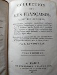 Rondonneau, Louis - Collection des lois françaises constitutionnelles, administratives, judiciaires, commerciales, militaires et religieuses actuellement en vigueur dans l'Empire et déclarées par les décrets des 8 novembre 1810, 6 janvier et 19 avril 1811 (Tome 1,3,5,6)