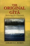 Kuiken, Gerard D.C. - The original Gita. Striving for Oneness.