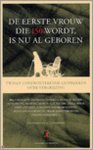 J. Grobben, B. Vandormael - De eerste vrouw die 150 wordt  is nu al geboren twaalf confronterende gesprekken over vergrijzing