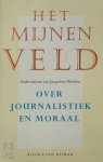 J. Wesselius - Het Mijnenveld Over journalistiek en moraal