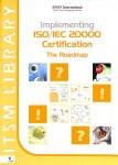 Clifford, David - Implementing ISO / IEC 20000 Certification. The roadmap