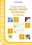 Clifford, David - Implementing ISO / IEC 20000 Certification. The roadmap Clifford, David - Implementing ISO / IEC 20000 Certification. The roadmap