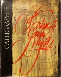 (KALLIGRAFIE). MEDIAVILLA, Claude - Claude Mediavilla. Calligraphie. Du signe calligraphié à la peinture abstraite. Préfaces de Pierre Restany et Gérard Xuriguera.
