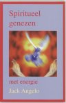 Jack Angelo - Spiritueel genezen met energie