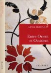 Irigaray, Luce - Entre Orient et Occident: De la singularité à la communauté