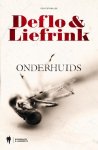 Deflo, Luc, Liefrink, Aloka - Onderhuids / politiethriller