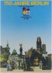 750 Jahre Berlin. Stadtjubiläum - 750 Jahre Berlin : Stadt der Gegenwart : Lese- und Programmbuch zum Stadtjubiläum
