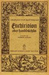 ERASMUS, DESIDERIUS - Enchiridion. Handbüchlein eines christlichen Streiters. Übertragen und herausgegeben von W. Welzig.