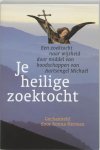 R. Herman - Je heilige zoektocht een zoektocht naar wijsheid door middel van boodschappen van Aartsengel Michael