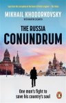 Mikhail Khodorkovsky - The russia conundrum