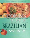 Behnke, Alison & Duro, Karin L. - Cooking the Brazilian Way