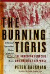 Peter Balakian - The Burning Tigris The Armenian Genocide And America's Response