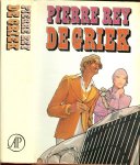 Rey, Pierre .. Vertaald door Jenny Tuin en Frits Lancel. - De Griek .. Een boeiende roman vol actie, intrige, liefde en avontuur. verschrijft Pierre Rey op bijzonder boeiende wijze de heimlijke en meedogenloze wereld