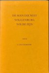 Stutterheim, C. - De man die niet Wilgenburg wilde zijn. (Dits vader vreseliker toevalle)