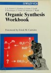 J.A. Gewert , J. Görlitzer , S. Götze , J. Looft - Organic Synthesis Workbook