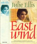 ELLIS JULIE - EAST WIND  * engels
