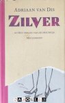 Adriaan van Dis - Zilver of het verlies van de onschuld